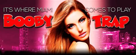 bt strip club|Miami Strip clubs, Booby Trap Best Full Nude striptease club.